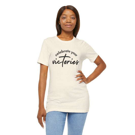 Celebrate your Victories Inspirational Christian T-Shirt with a Positive Message Ideal Christian Gift Ideas for Men and Women.