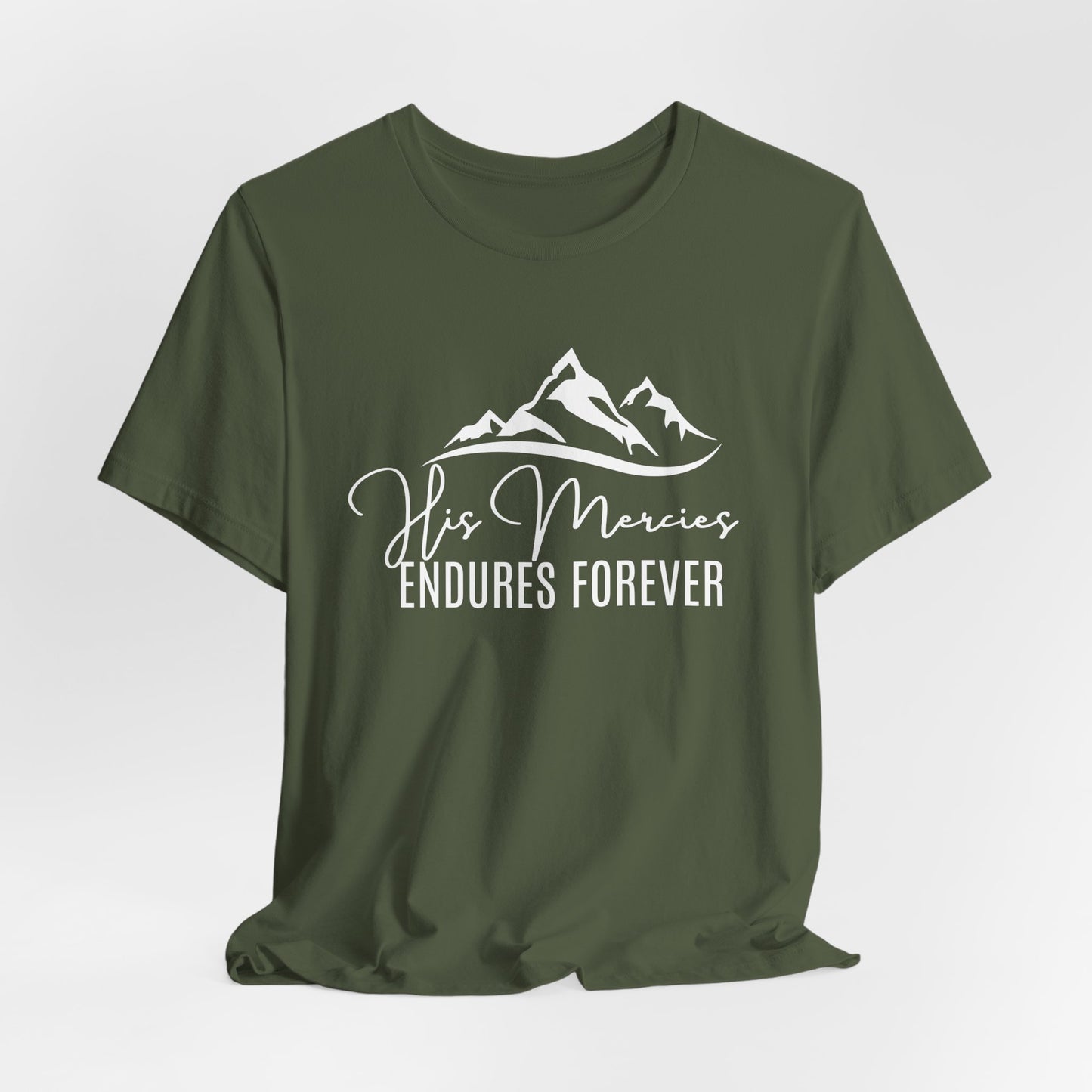 His Mercies Endures Forever Jesus-inspired Shirt for Christian