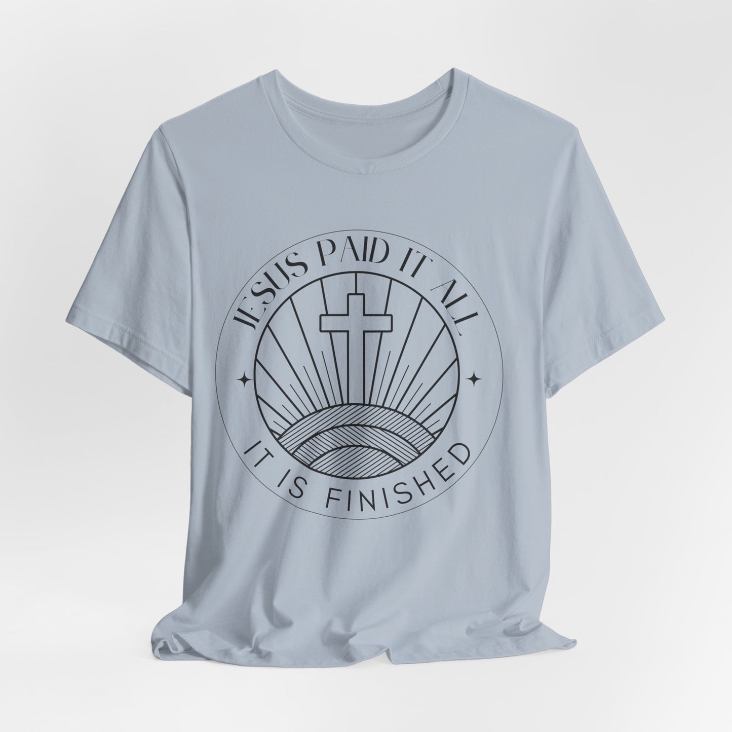 Jesus Paid It All Unisex Christian Tee Shirt