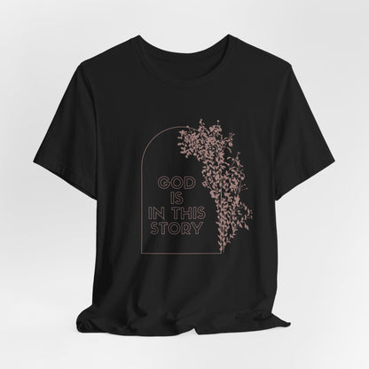 God is in This Story Inspirational Christian T-Shirt with Flower Graphics Ideal Christian Gift Ideas for Women
