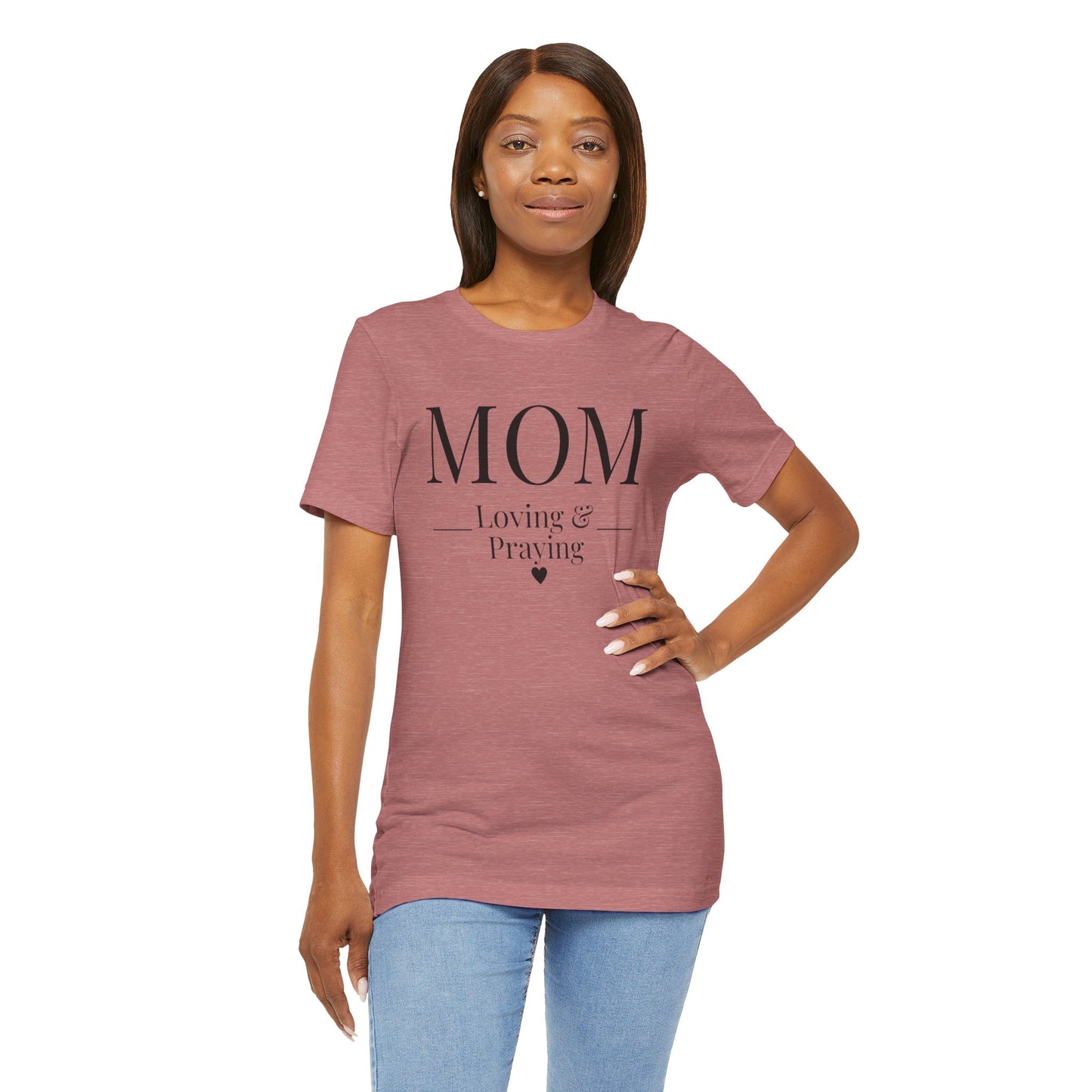 Mom Love and Praying Christian Mom Faith Inspired Christian T-Shirt Ideal Religious Gift Ideas for Women