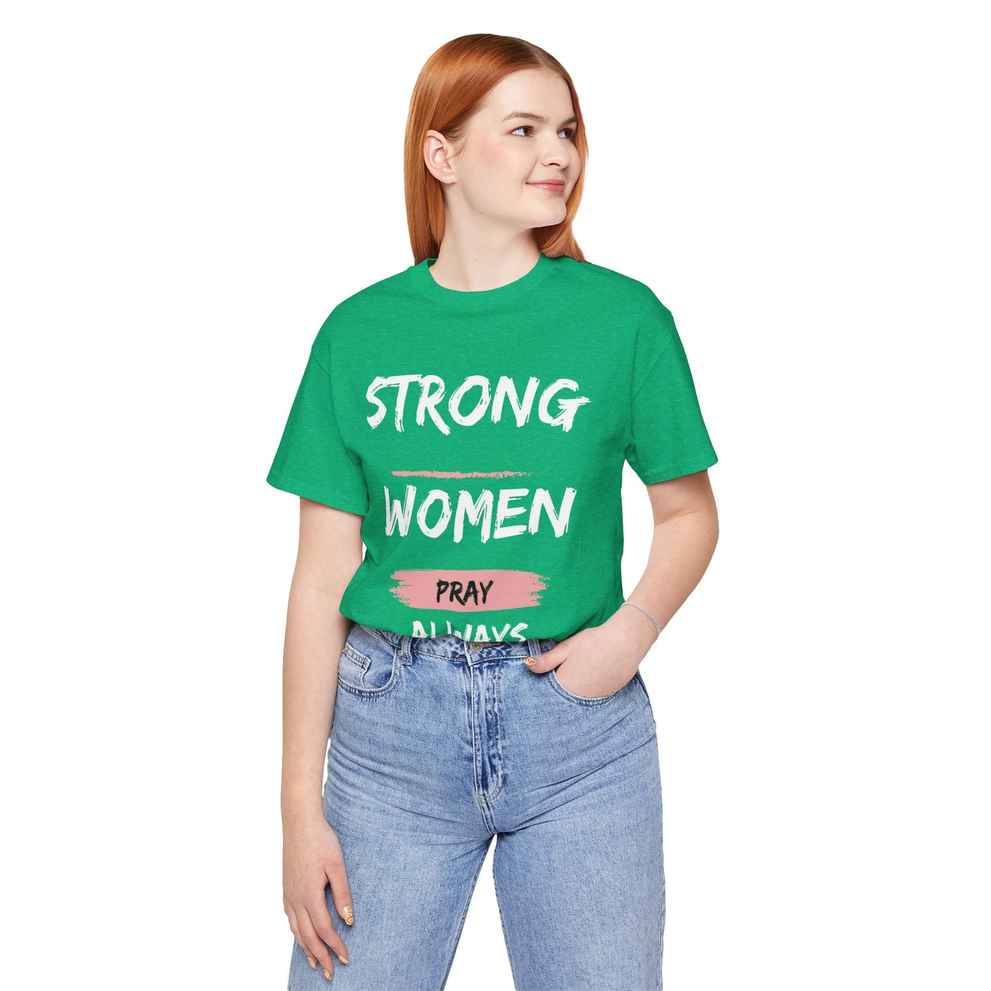 Strong women always pray Inspirational Christian T-Shirt with Positive Message Quotes Ideal Religious Gift Ideas for Women