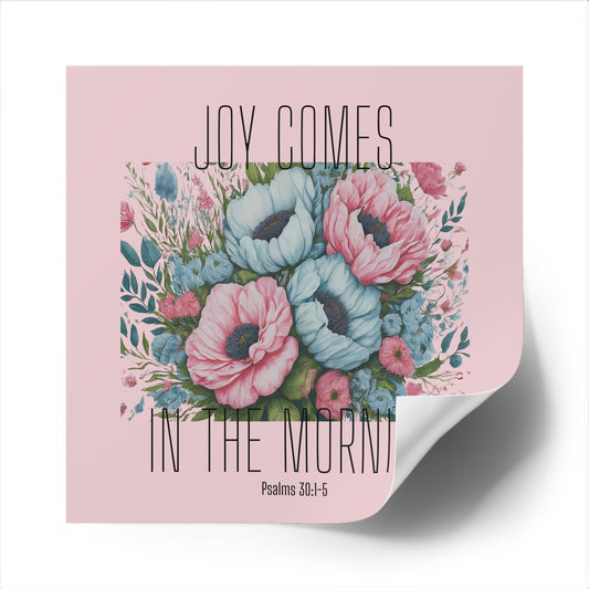 Joy Comes In The Morning Square Sticker with Bible Verse Pink Christian Waterproof Sticker