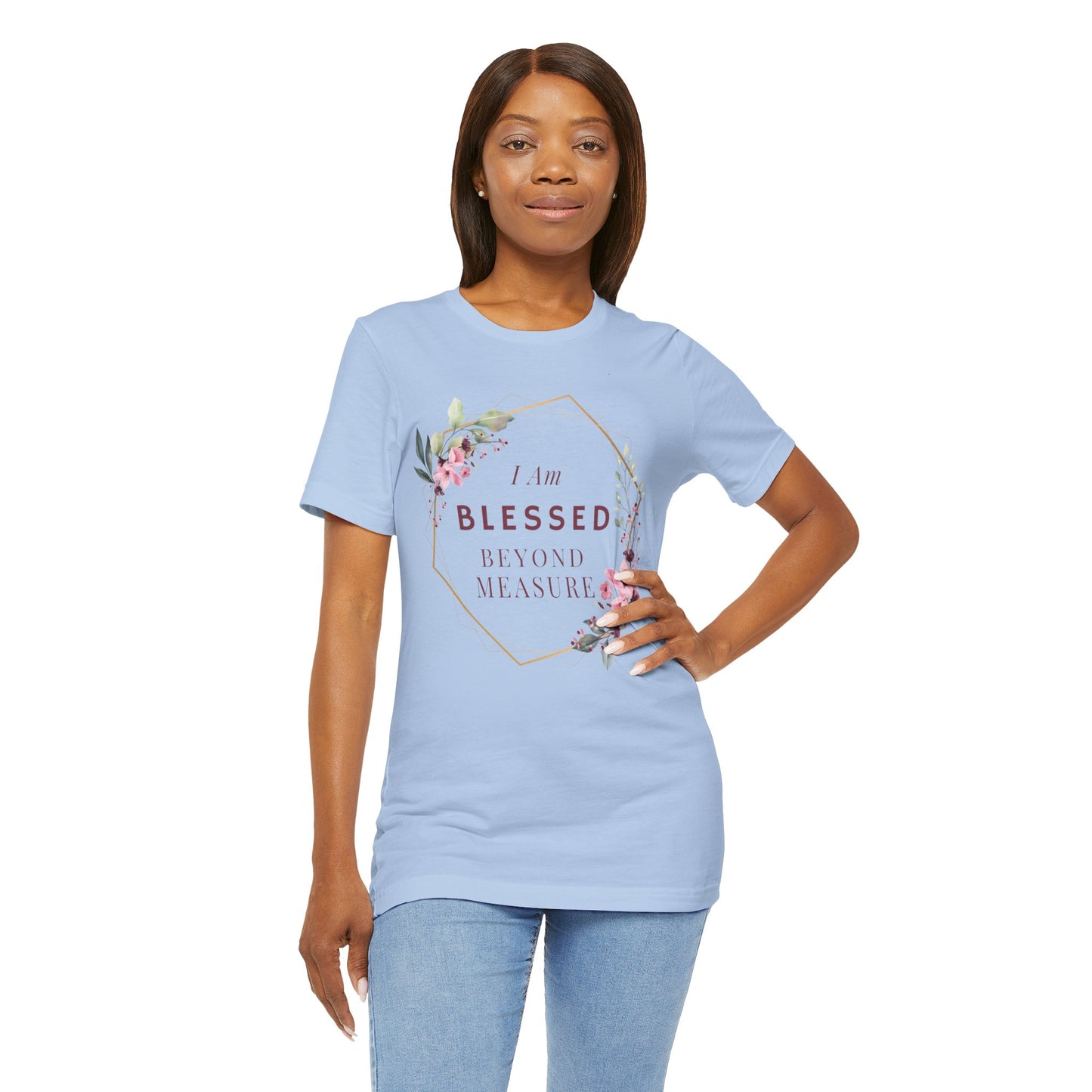 I am Blessed Beyond Measure Faith Inspired Christian T Shirt with Flower Graphics Ideal Christian Gift Ideas for Women.