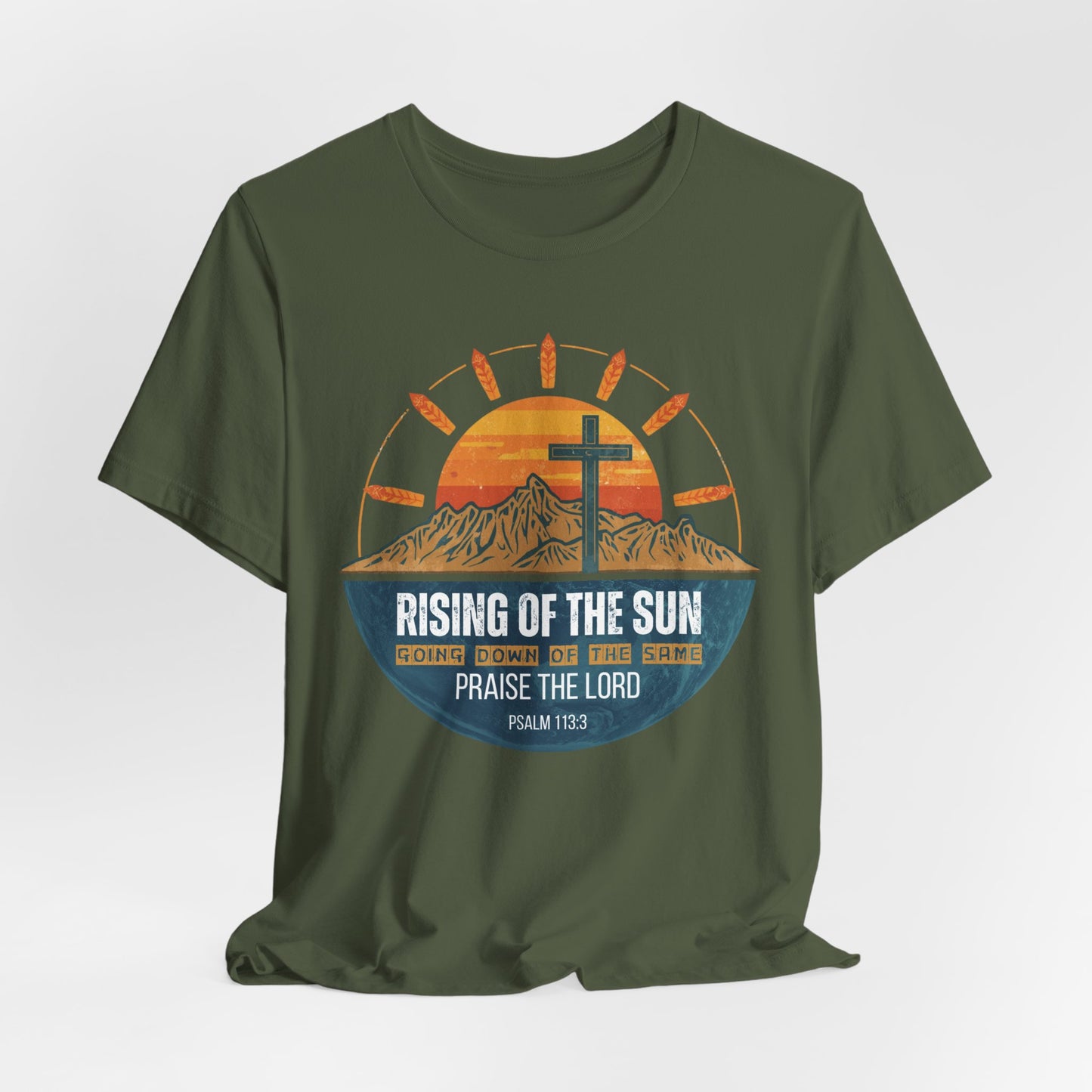 Sunrise to Sunset Praise the Lord Unisex Christian T-shirt | Faith-Inspired Christian Apparel Psalm 113:3