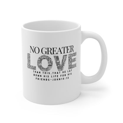 No Greater Love Christian Coffee Mug