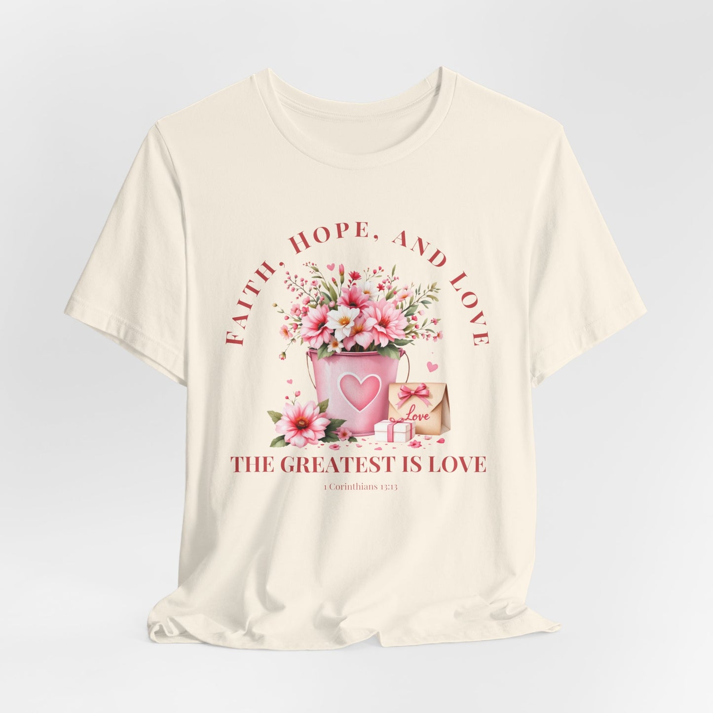 The Greatest Love Christian Tshirt