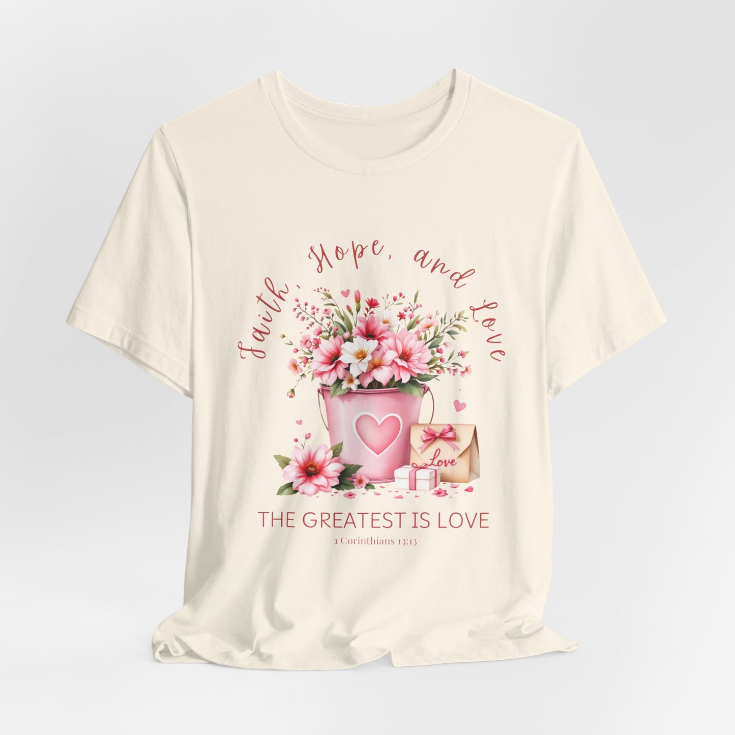 The Greatest is Love, Inspirational Christian Tshirt, Ideal Religious Gift Ideas for Women