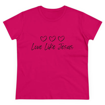 Love Like Jesus Women's Midweight Cotton Tee for Christian Mom Tshirt with Bible Verse Midweight Tshirt Gifts for Christian Moms