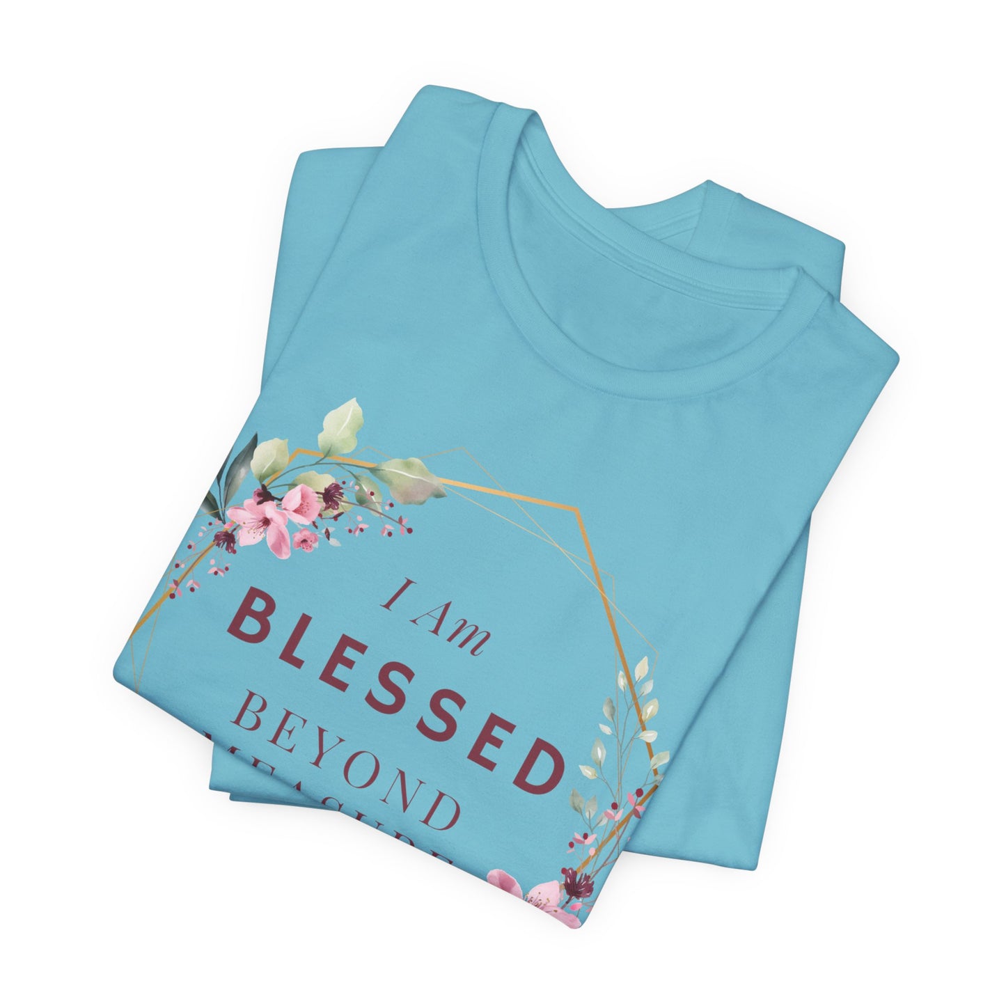 I am Blessed Beyond Measure Faith Inspired Christian T Shirt with Flower Graphics Ideal Christian Gift Ideas for Women.