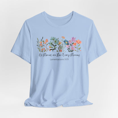 His Mercies are New Every Morning Christian Tshirt| Christian Tshirt