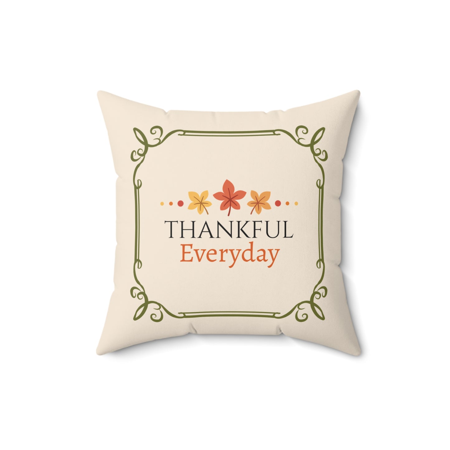Thankful Everyday Throw Pillow| Christian Throw Pillow