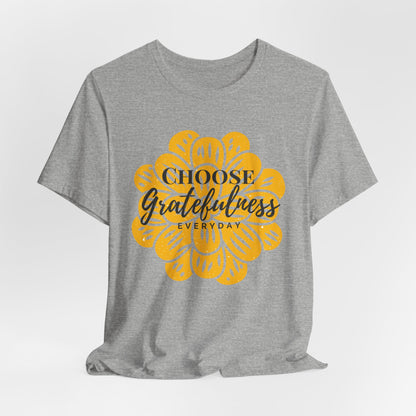 Choose Gratefulness Christian Tshirt