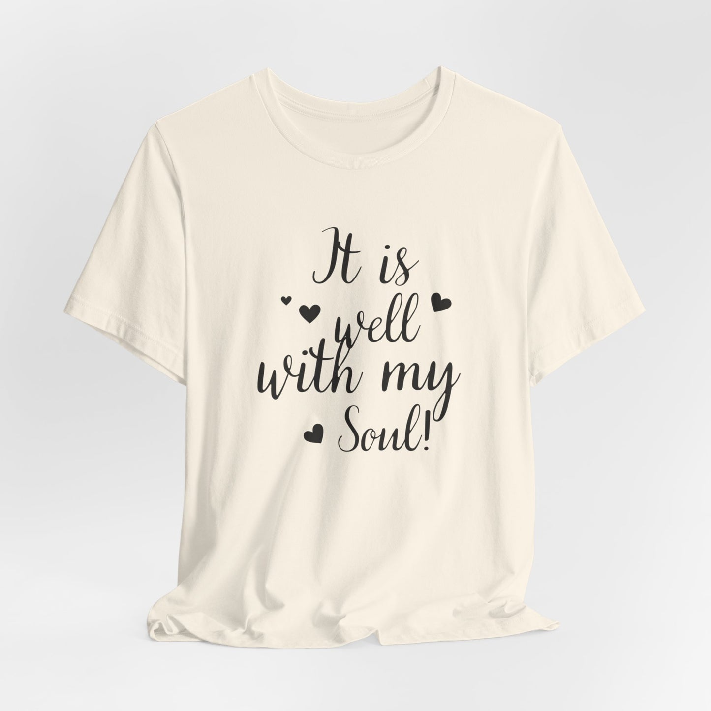 It is Well with My Soul Scripture Wear Christian T-Shirt with Bible Verse Ideal Christian Gift Ideas for Men and Women and for a Christian Lifestyle Fashion