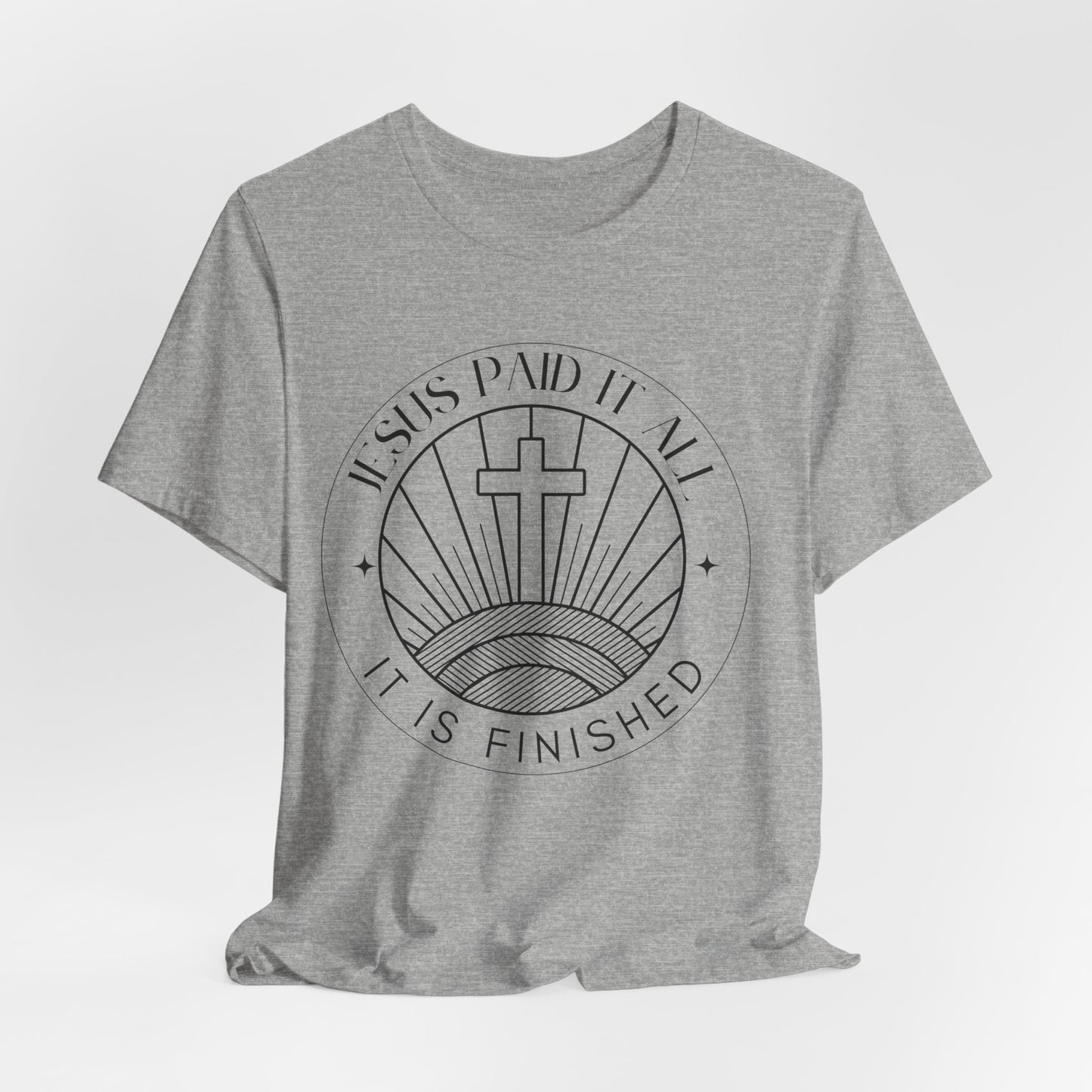 Jesus Paid It All Unisex Christian Tee Shirt