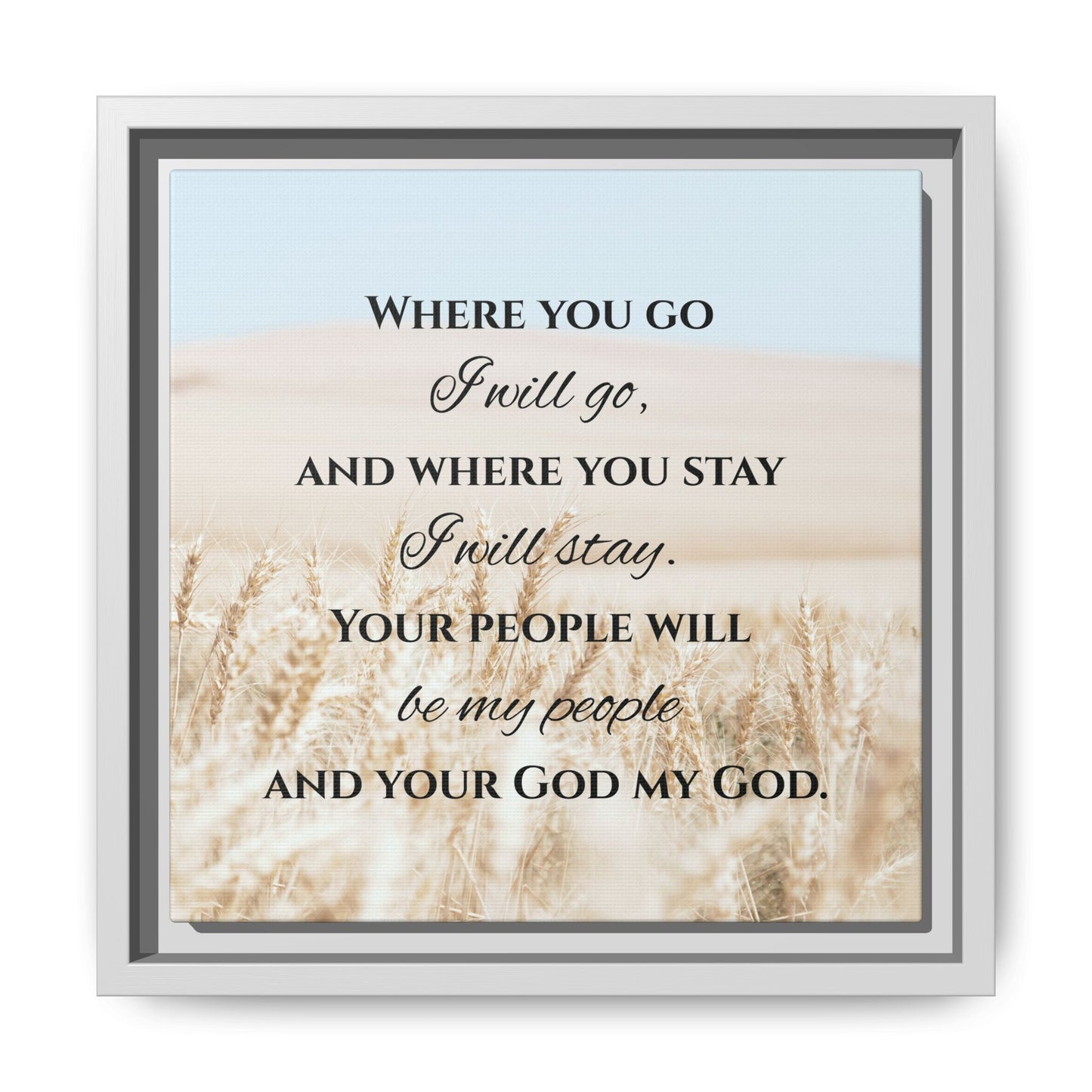 Where You Go I will Go Framed Wall Art for Inspiration, Christian Home Decor, Motivational Print, Gift Idea, Faith Inspired Decor