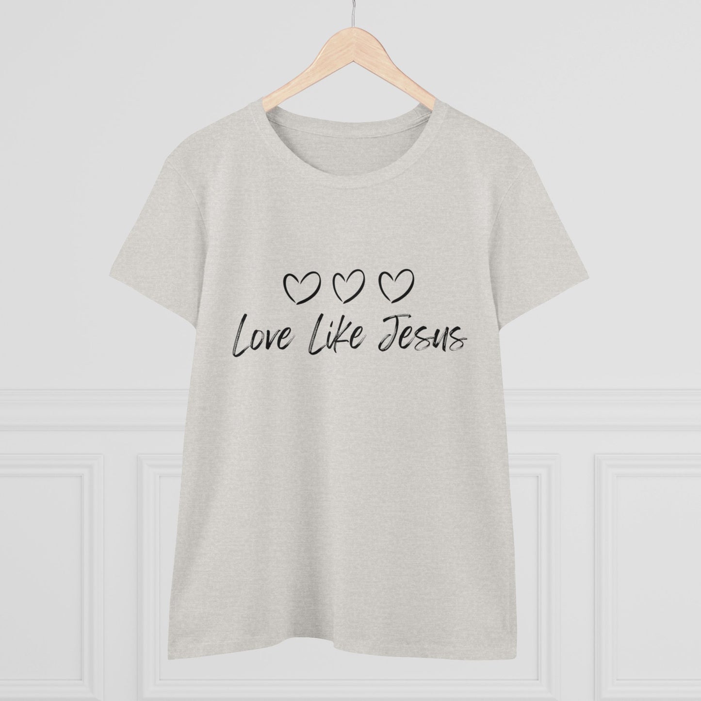 Love Like Jesus Women's Midweight Cotton Tee for Christian Mom Tshirt with Bible Verse Midweight Tshirt Gifts for Christian Moms