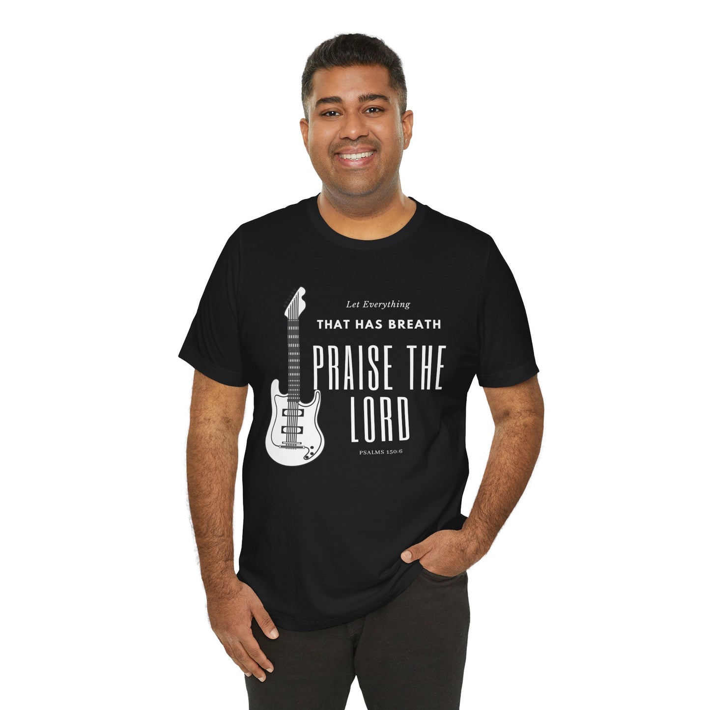 Everything That has Breath Praise the Lord Scripture Wear Faith-Inspired Apparel for Men and Women Featuring Inspirational Quotes from Psalms 150: 6 Bible Verses and Religious Graphics.