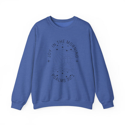 Joy Comes in the Morning Sweatshirt Cozy Christian Sweatshirt Inspirational Women Sweatshirt