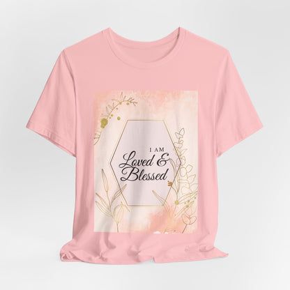 I am Loved and Blessed Comfortable Church Tee and Faith Inspired Christian T-Shirt Ideal Religious Gift Ideas for Women