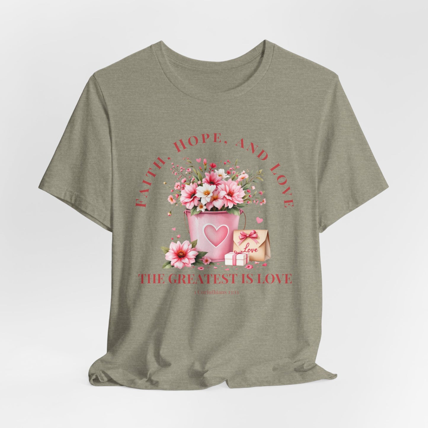 The Greatest Love Christian Tshirt