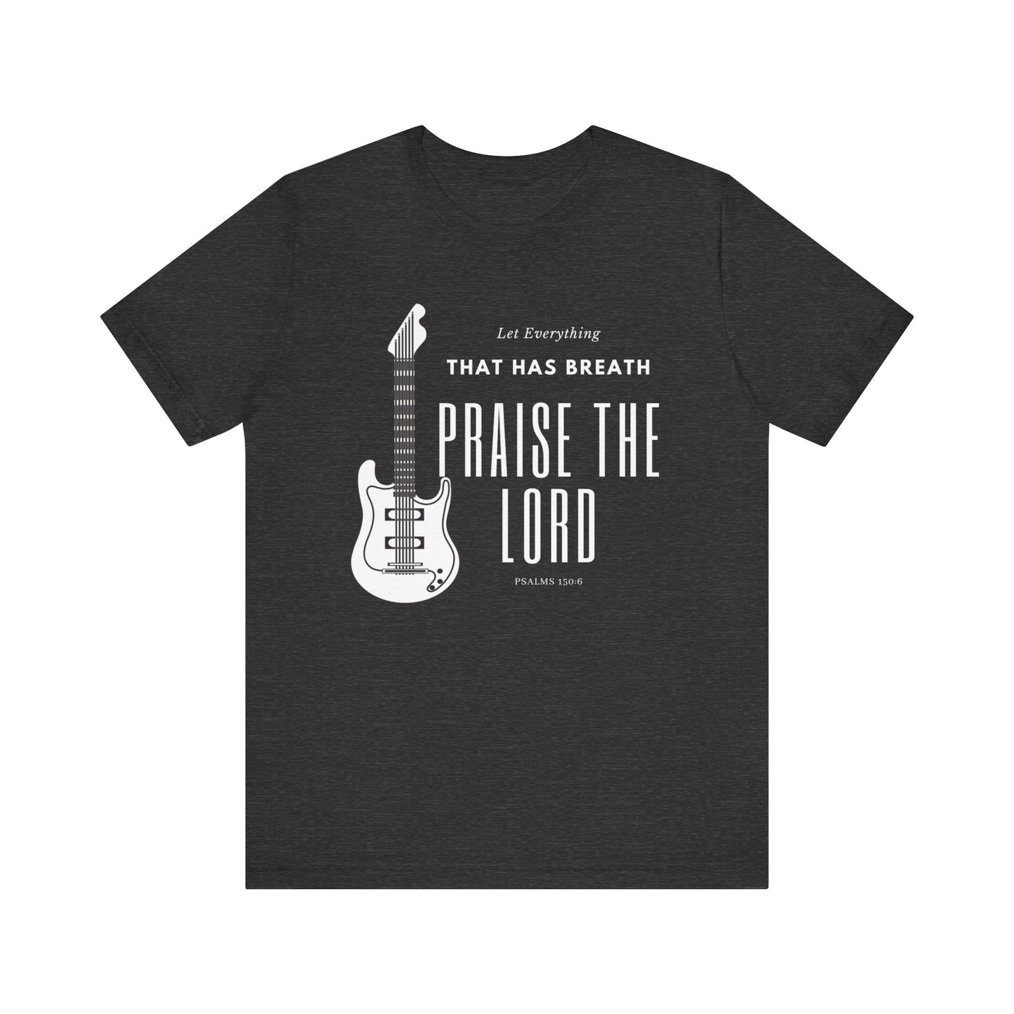 Everything That has Breath Praise the Lord Scripture Wear Faith-Inspired Apparel for Men and Women Featuring Inspirational Quotes from Psalms 150: 6 Bible Verses and Religious Graphics.