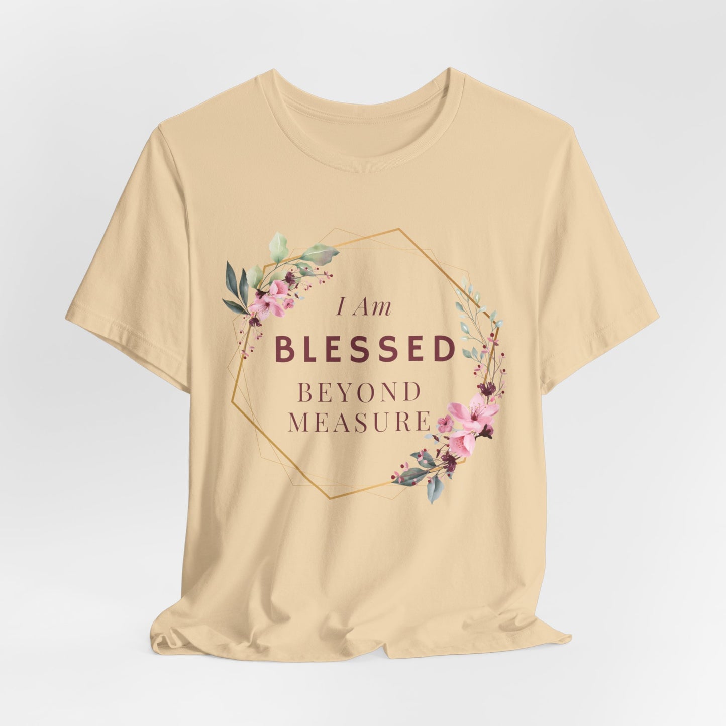 I am Blessed Beyond Measure Faith Inspired Christian T Shirt with Flower Graphics Ideal Christian Gift Ideas for Women.