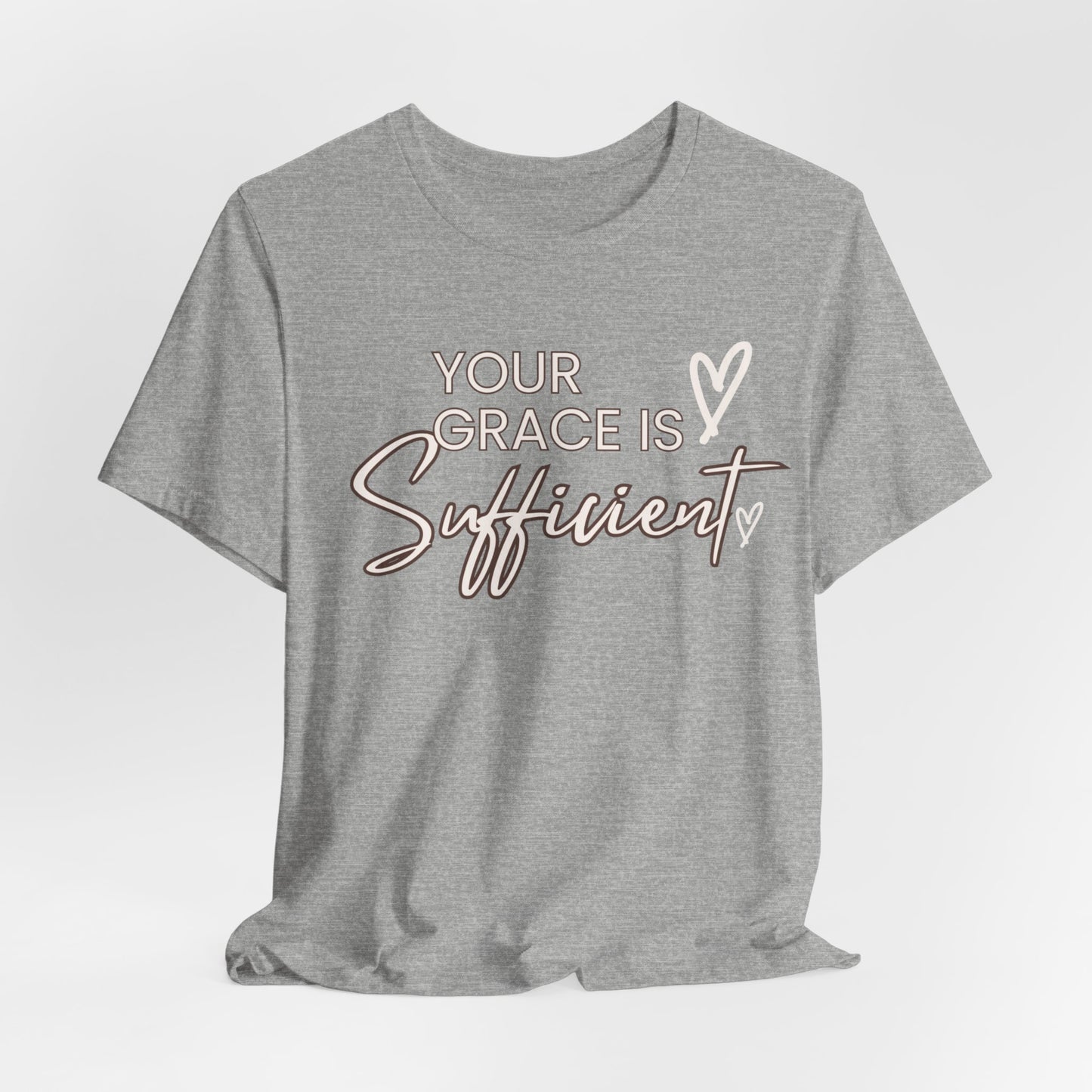 You Grace is Sufficient Inspirational Comfortable Church Tee with a Positive Message Ideal Christian Gift Ideas for Men and Women.