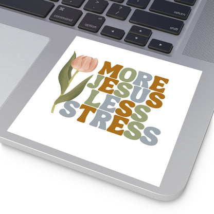 More Jesus Less Stress Sticker with Inspirational Message Christian Sticker