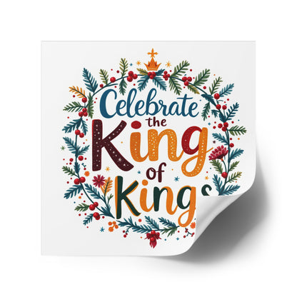 Celebrate the Kings of Kings, Christmas Gift, Christian Vinyl Sticker, Christmas sticker