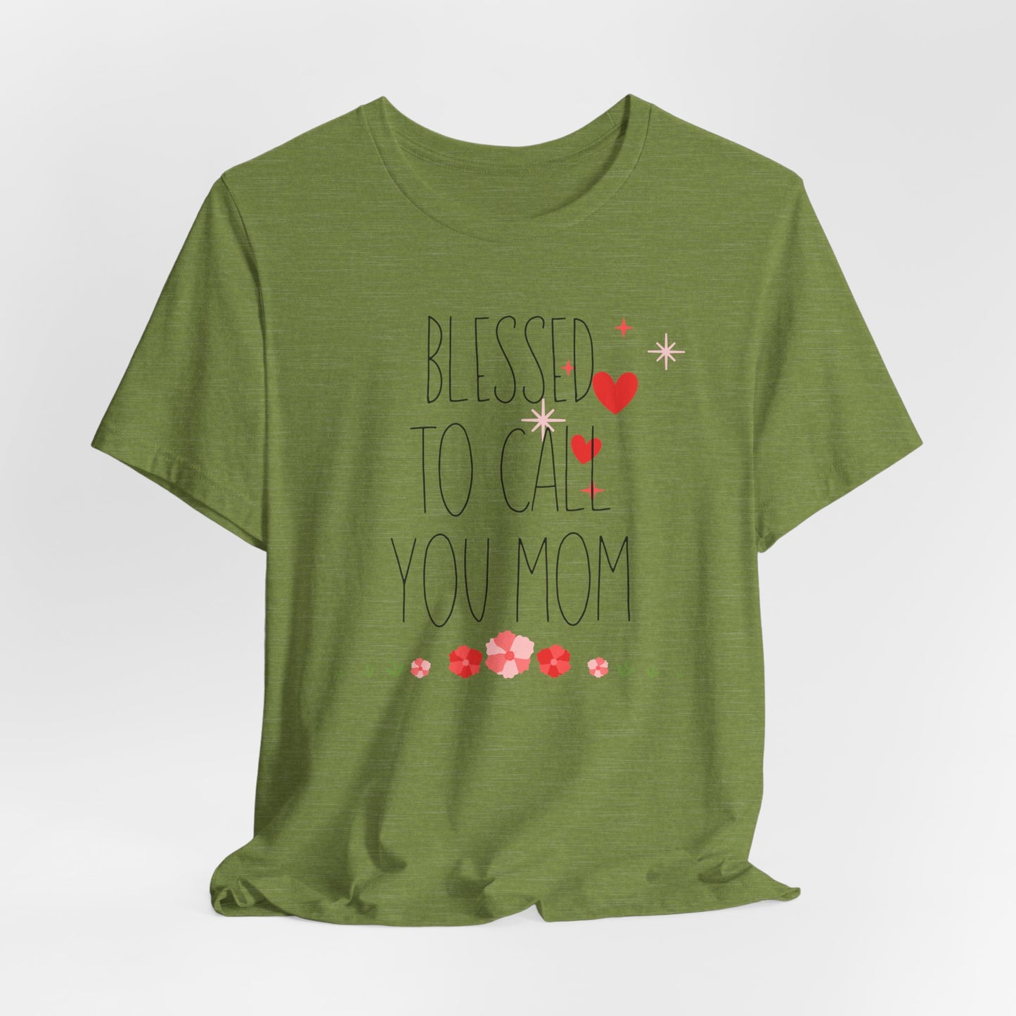 Blessed to Call You Mom T-Shirt| Celebrate Mom Christian T-Shirt