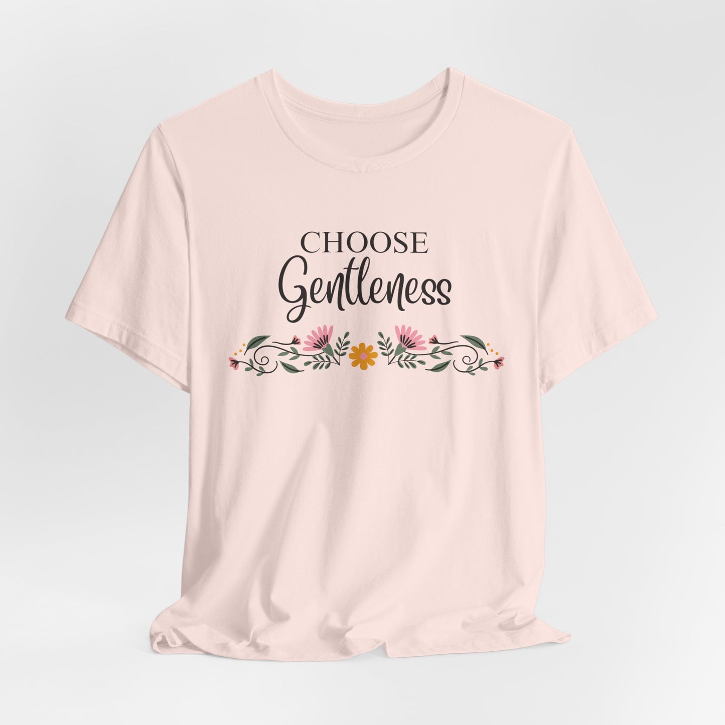 Choose Gentleness Christian Tshirt