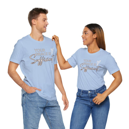 You Grace is Sufficient Inspirational Comfortable Church Tee with a Positive Message Ideal Christian Gift Ideas for Men and Women.