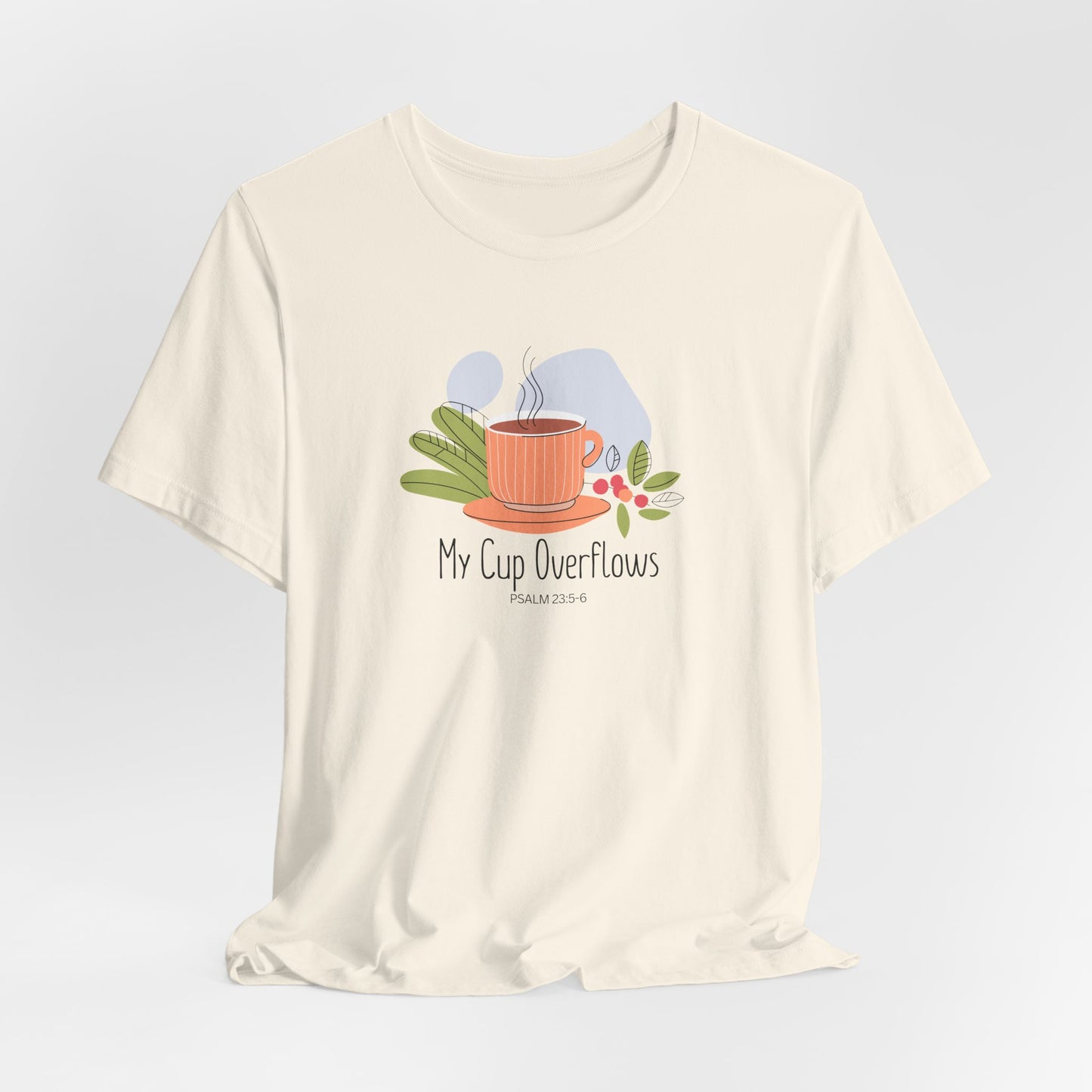 My Cup Overflows Christian Tshirt