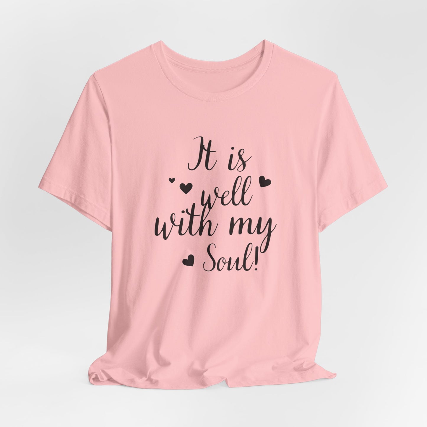 It is Well with My Soul Scripture Wear Christian T-Shirt with Bible Verse Ideal Christian Gift Ideas for Men and Women and for a Christian Lifestyle Fashion