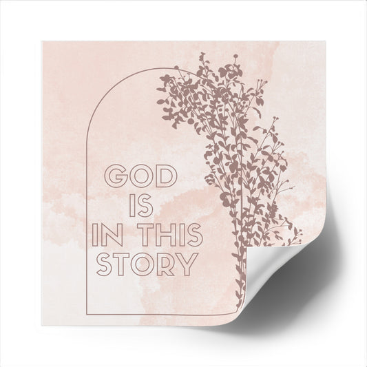 God is in the Story Sticker with Inspirational Message Christian Sticker