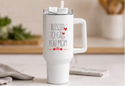 Blessed to Call You Mom Tumbler | 40oz Mom Travel Mug| Gifts for Mom