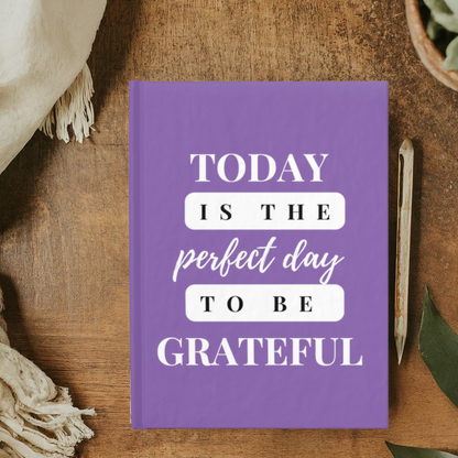 Today is the Perfect Day to be Grateful Christian Ruled Journal Notebook