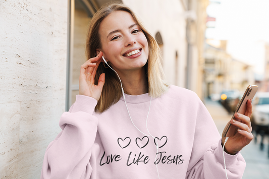 Love Like Jesus Cozy Christian Sweatshirt Inspirational Women Sweatshirt