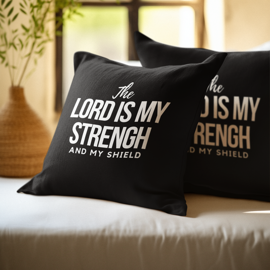 The Lord is My Strength Christian Throw Pillow